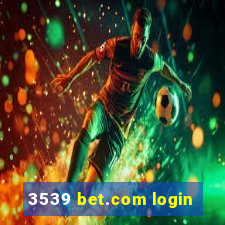 3539 bet.com login